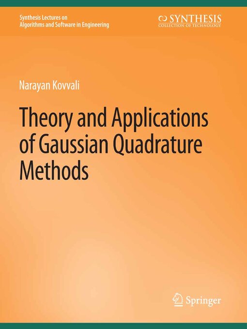 Title details for Theory and Applications of Gaussian Quadrature Methods by Narayan Kovvali - Available
